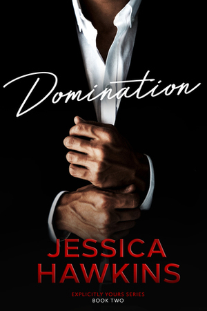 Domination by Jessica Hawkins