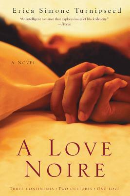 A Love Noire by Erica Simone Turnipseed