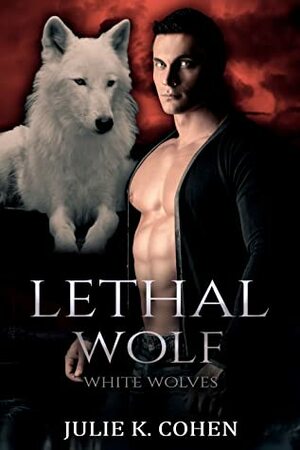 Lethal Wolf by Julie K. Cohen