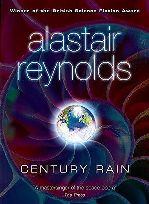 Century Rain by Alistair Reynolds, Alistair Reynolds