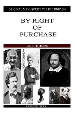 By Right Of Purchase by Harold Bindloss