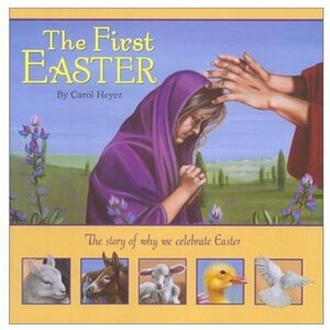 First Easter by Carol Heyer