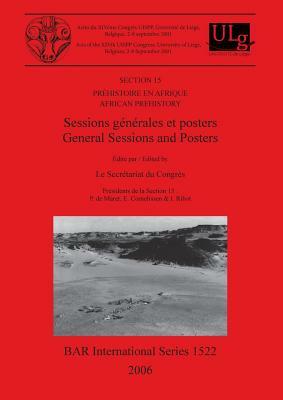 Section 15. Préhistoire en Afrique / African Prehistory: Sessions générales et posters / General Sessions and Posters by 