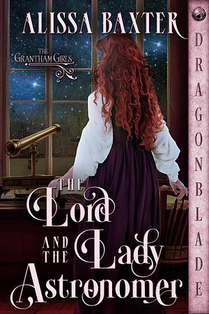The Lord and the Lady Astronomer by Alissa Baxter