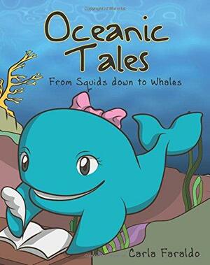 Oceanic Tales: From Squids down to Whales by Carla Roman