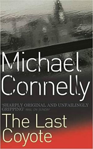 Den sista prärievargen by Michael Connelly