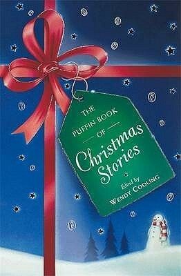 The Puffin Book of Christmas Stories by Wendy Cooling