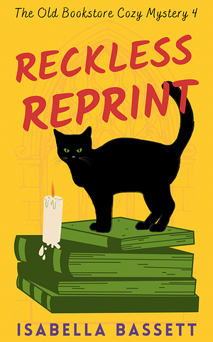 Reckless Reprint by Isabella Bassett