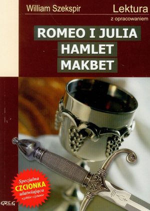 Romeo i Julia. Hamlet. Makbet by William Shakespeare