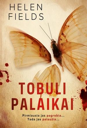 Tobuli palaikai by Helen Sarah Fields