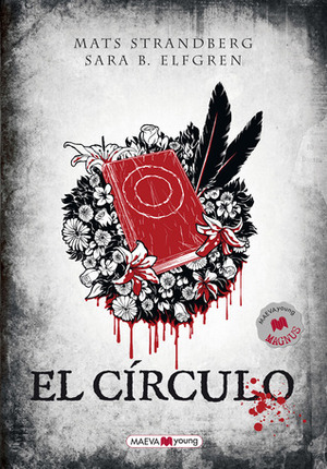 El círculo by Mats Strandberg, Sara Bergmark Elfgren