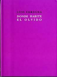 Donde Habite El Olvido: Version Original del Texto y Manuscritos by Luis Cernuda