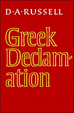Greek Declamation by D.A. Russell