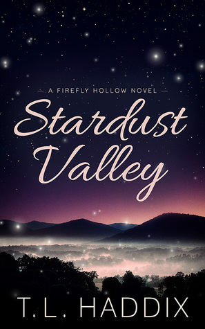 Stardust Valley by T.L. Haddix