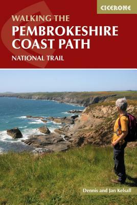 Walking the Pembrokeshire Coast Path National Trail by Jan Kelsall, Dennis Kelsall