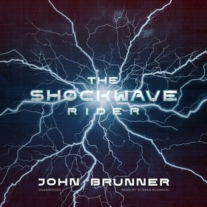 The Shockwave Rider by John Brunner