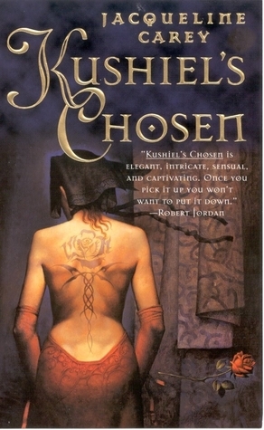 Kushiel's Chosen by Jacqueline Carey