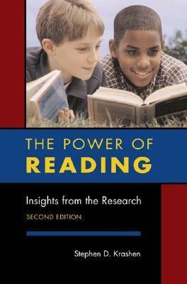 The Power of Reading: Insights from the Research by Stephen D. Krashen