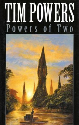 Powers of Two by Tim Powers