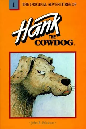 The Original Adventures of Hank the Cowdog by John R. Erickson