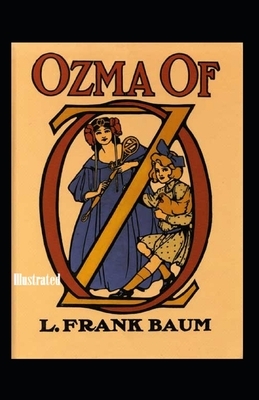 Ozma of Oz Illustrated by L. Frank Baum