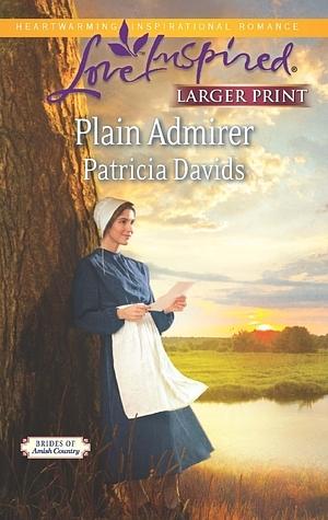 Plain Admirer by Patricia Davids