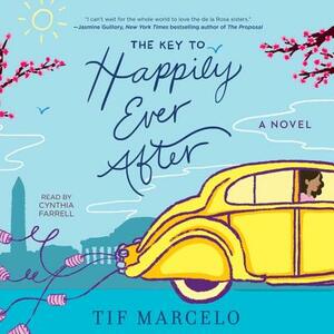 The Key to Happily Ever After by Tif Marcelo