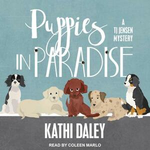 Puppies in Paradise by Kathi Daley