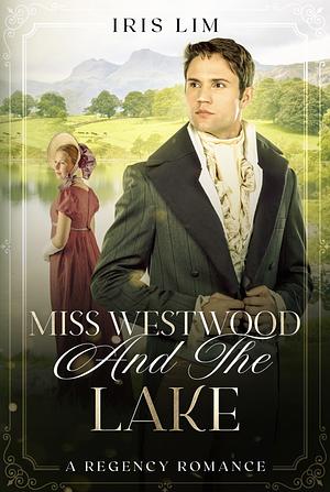 Miss Westwood and the Lake by Iris Lim