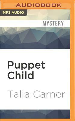 Puppet Child by Talia Carner