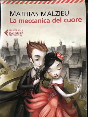 La meccanica del cuore by Mathias Malzieu