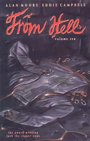 From Hell, Vol. 10 by Eddie Campbell, Alan Moore