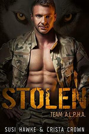 Stolen by Crista Crown, Susi Hawke