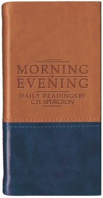 Morning and Evening - Matt Tan/Blue: Daily Readings by Charles Haddon Spurgeon