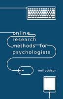 Online Research Methods for Psychologists by Neil Coulson