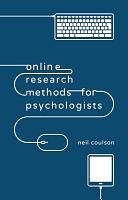 Online Research Methods for Psychologists by Neil Coulson