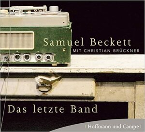 Das letzte Band by Samuel Beckett