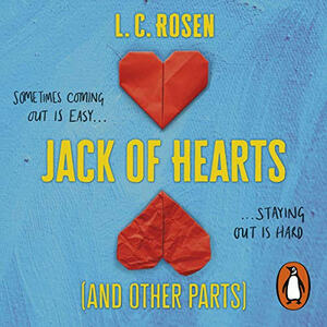 Jack of Hearts (and Other Parts)  by L.C. Rosen