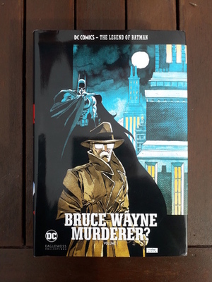 Batman: Bruce Wayne, Murderer? Volume 1. by Chuck Dixon, Ed Brubaker, Greg Rucka