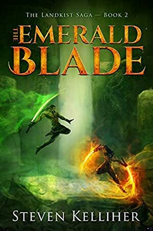 The Emerald Blade by Steven Kelliher