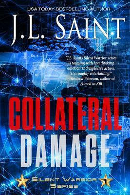 Collateral Damage by J. L. Saint