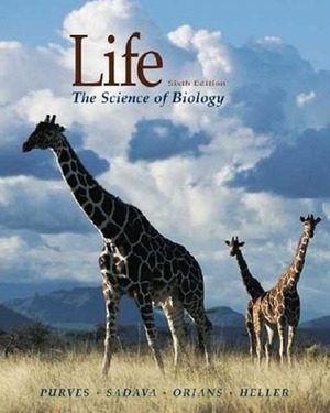Life, The Science Of Biology by David E. Sadava