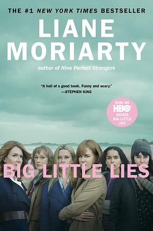 Big Little Lies by Liane Moriarty