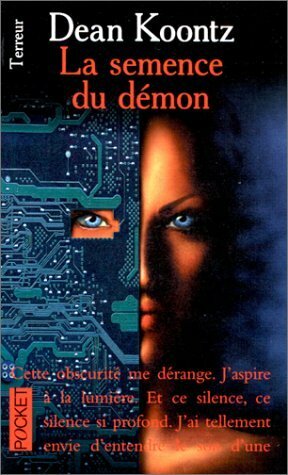 La Semence du démon by Dean Koontz