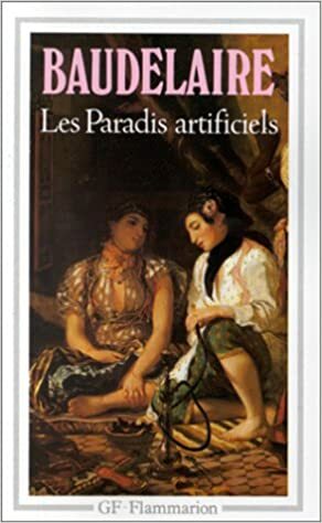 Les Paradis artificiels by Charles Baudelaire