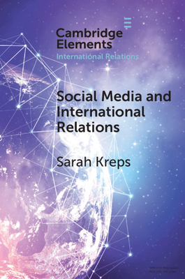 Social Media and International Relations by Sarah Kreps