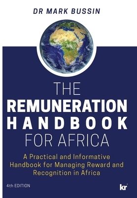 Remuneration Handbook: 4th Updated 2020 Edtion by Mark Bussin