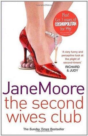 The Second Wives Club: a fast-paced, witty and wonderfully funny romantic comedy you won't be able to stop reading… by Jane Moore, Jane Moore