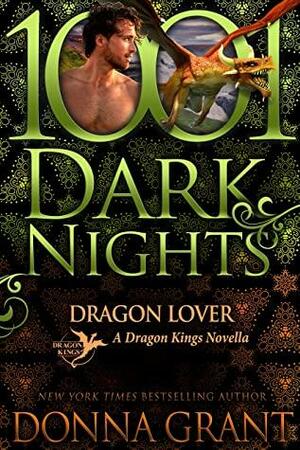 Dragon Lover: A Dragon Kings Novella by Donna Grant