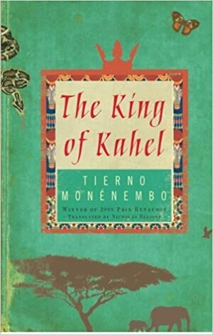 Ông hoàng xứ Kahel by Tierno Monénembo